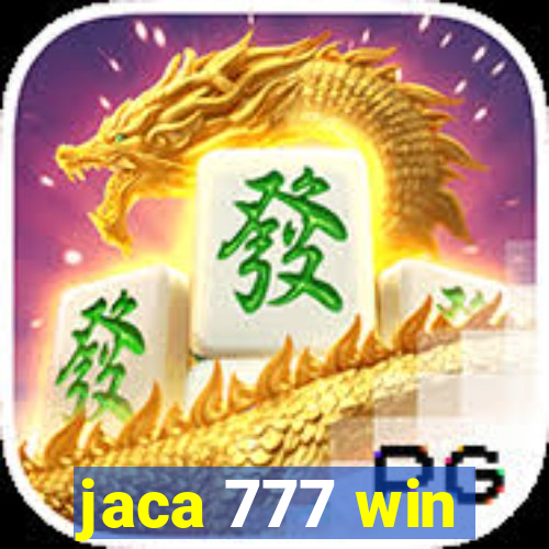 jaca 777 win